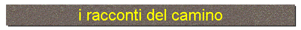 i racconti del camino