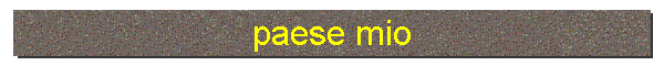 paese mio